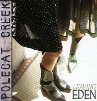 CD Polecat Creek: Leaving Eden 