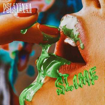 LP Pollyanna: Slime CLR