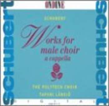CD Polyteknikkojen Kuoro: Schubert Works For Male Choir