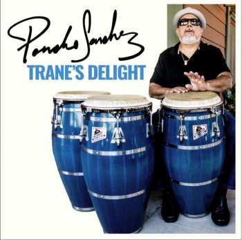 CD Poncho Sanchez: Trane's Delight