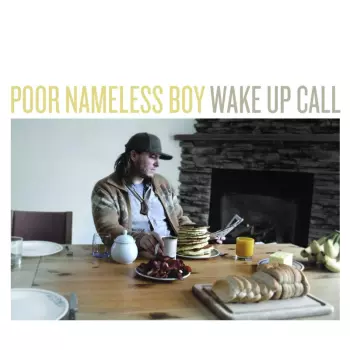 Poor Nameless Boy: Wake Up Call