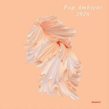 LP Pop Ambient 2026 / Various: Pop Ambient 2026 / Various