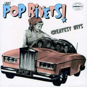 Album The Pop Rivets: Greatest Hits