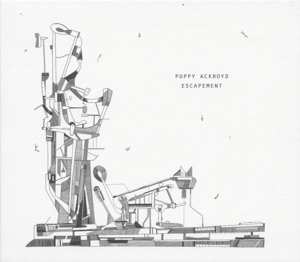 CD Poppy Ackroyd: Escapement DIGI