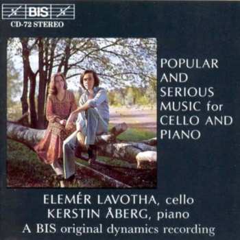 Album Popular & Serious Music Cello & Piano / Various: Popular & Serious Music Cello & Piano