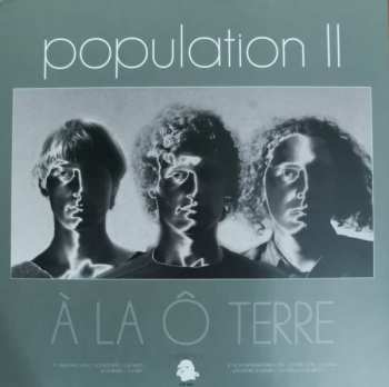 LP Population II: À La Ô Terre