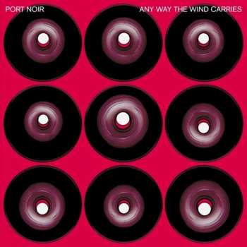 CD Port Noir: Any Way The Wind Carries