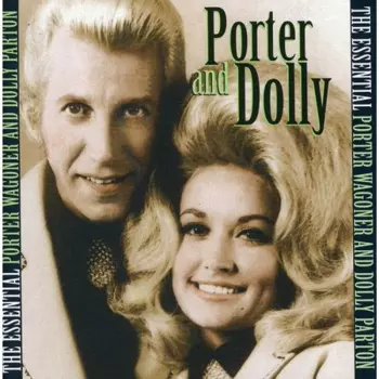 The Essential Porter Wagoner And Dolly Parton