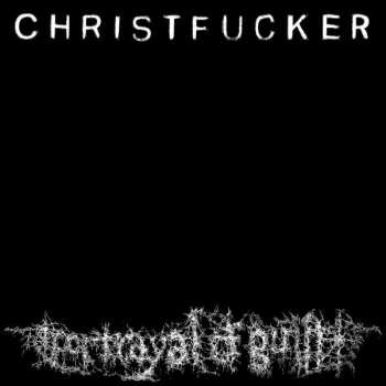 LP portrayal of guilt: Christfucker LTD | CLR