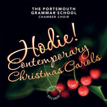 Album Portsmouth Grammar School Chamber Choir: Hodie! Contemporary Christmas Carols