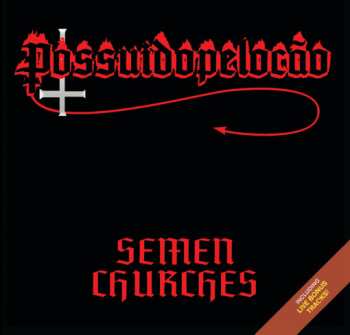 CD Possuído Pelo Cão: Semen Churches
