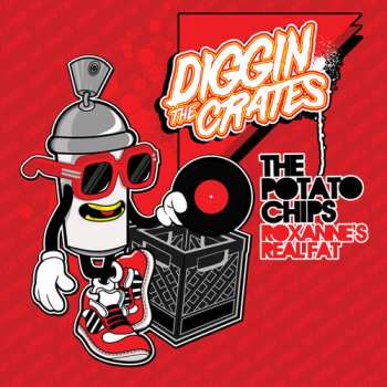 CD Potato Chips: Diggin' The Crates: Roxanne's Real Fat