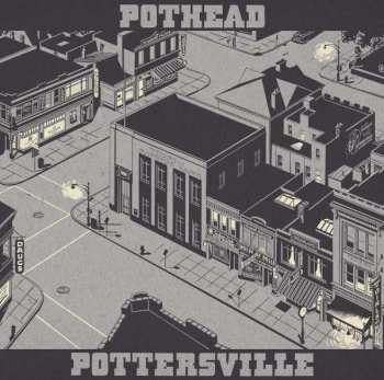 CD Pothead: Pottersville