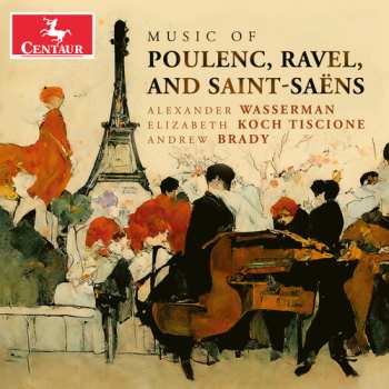 Album Maurice Ravel: Music Of Poulenc, Ravel And Saint-Saëns