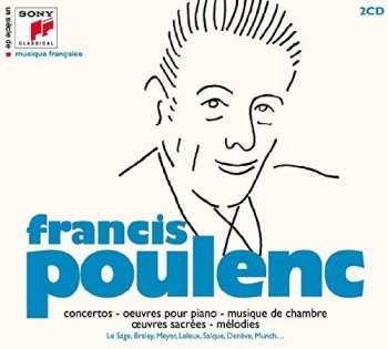 Album Poulenc,f.: Un Siecle De Musique Fracaise: Francis Poulenc