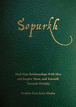 2CD Prabhu Nam Kaur: Sopurkh: Heal Your Relationships