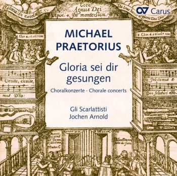 Album Praetorius / Arnold / Scarlattisti / Bleich: Michael Praetorius: Gloria Sei Dir Gesungen