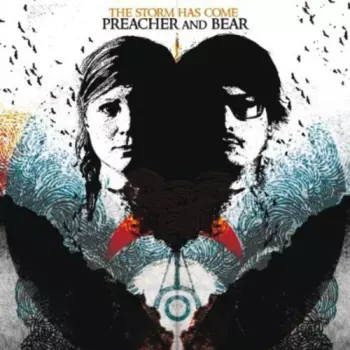 The Preacher And The Bear: The Storm Has Come
