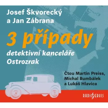 Škvorecký, Zábrana: 3 Případy Detektivní Kanceláře Ostrozrak