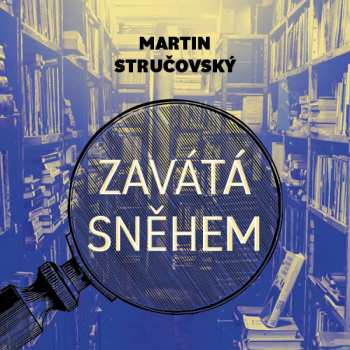 CD Preiss Martin: Stručovský: Zavátá Sněhem