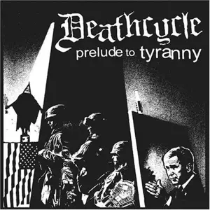 Deathcycle: Prelude To Tyranny