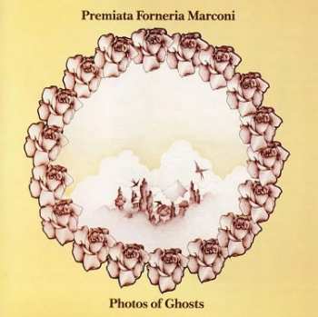 LP Premiata Forneria Marconi: Photos Of Ghosts CLR