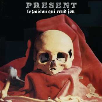 2CD Present: Le Poison Qui Rend Fou