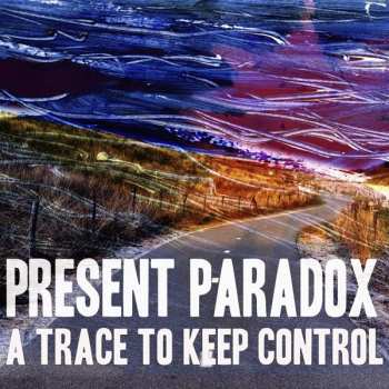 CD Present Paradox: A Trace To Keep Control