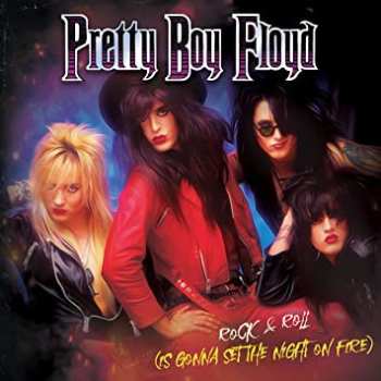 Album Pretty Boy Floyd: Rock & Roll (Is Gonna Set The Night On Fire)