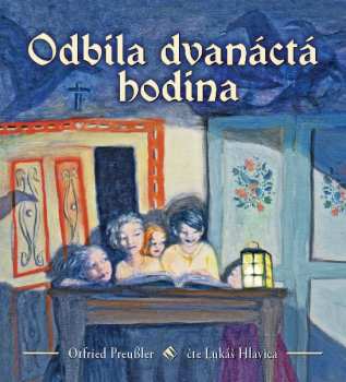 Album Lukáš Hlavica: Preussler: Odbila dvanáctá hodina