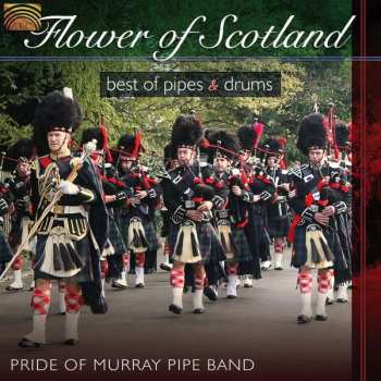 CD Pride Of Murray Pipe Band: Flower Of Scotland