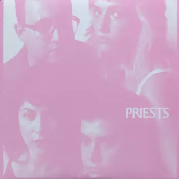 Priests: Nothing Feels Natural