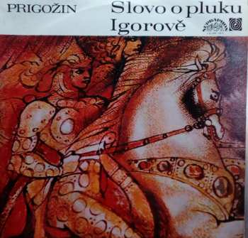 2LP Люциан Пригожин: Slovo O Pluku Igorově; Labutička; Písně O Moři