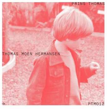 CD Prins Thomas: Thomas Moen Hermansen