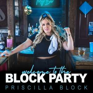 LP Priscilla Block: Welcome To The Block Party