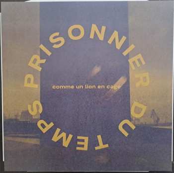 LP Prisonnier Du Temps: Comme Un Lion En Cage