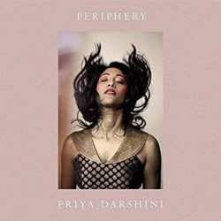 Album Priya Darshini: Periphery