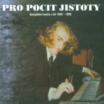 2CD Pro Pocit Jistoty: Kompletní Tvorba Z Let 1983 - 1990