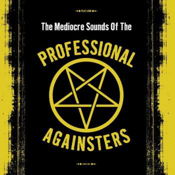 Album Professional Againsters: The Mediocre Sounds Of The Professional Againsters