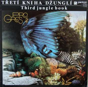2LP Progres 2: Třetí Kniha Džunglí - Third Jungle Book