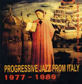 Album Progressive Jazz From Italy 1977-1989 / Var: Progressive Jazz From Italy 1977