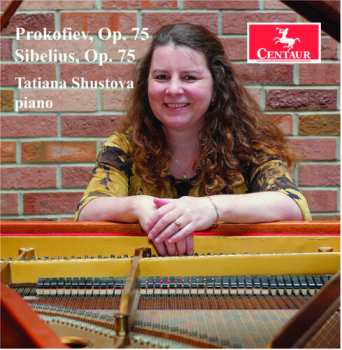 Album Prokofiev / Sibelius / Shustova: Prokofiev Op. 75 Sibelius Op. 75