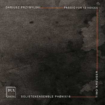 Album Przybylski / Kreuser: Passio For 12 Voices