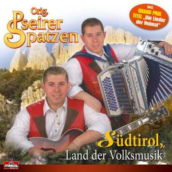 Album Pseirer Spatzen: Südtirol,land Der Volksmusik