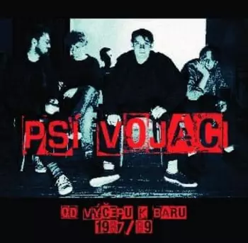 Psí Vojáci: Od Výčepu K Baru 1987/89
