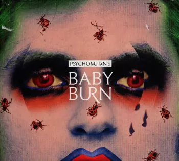 Psycho Mutants: Baby Burn