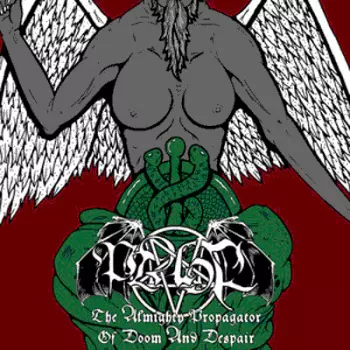 The Almighty Propagator Of Doom And Despair
