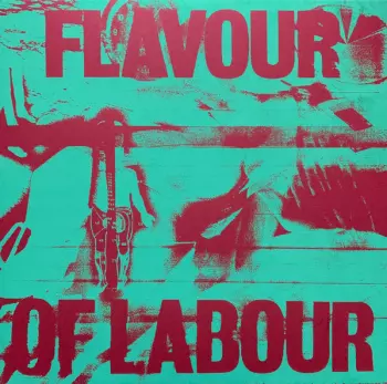 Flavour Of Labour