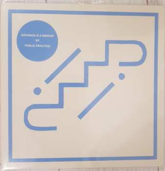 Album Public Practice: Distance Is A Mirror