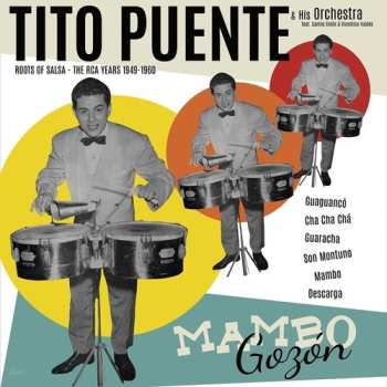 Album Puente,tito / His Orchestra: Mambo Gozon: The Rca Years 1949